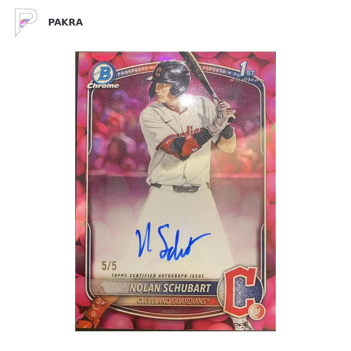 2025 Bowman Draft Nolan Schubart 1st #CPA-NS Pink Bubblegum Auto 5/5 shown on a white PAKRA background.
