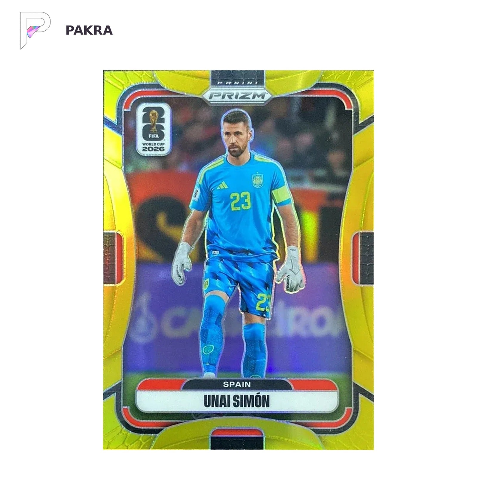 2026 PANINI PRIZM FIFA UNAI SIMON 08/10 True gold SPAIN #64 shown on a white PAKRA background.