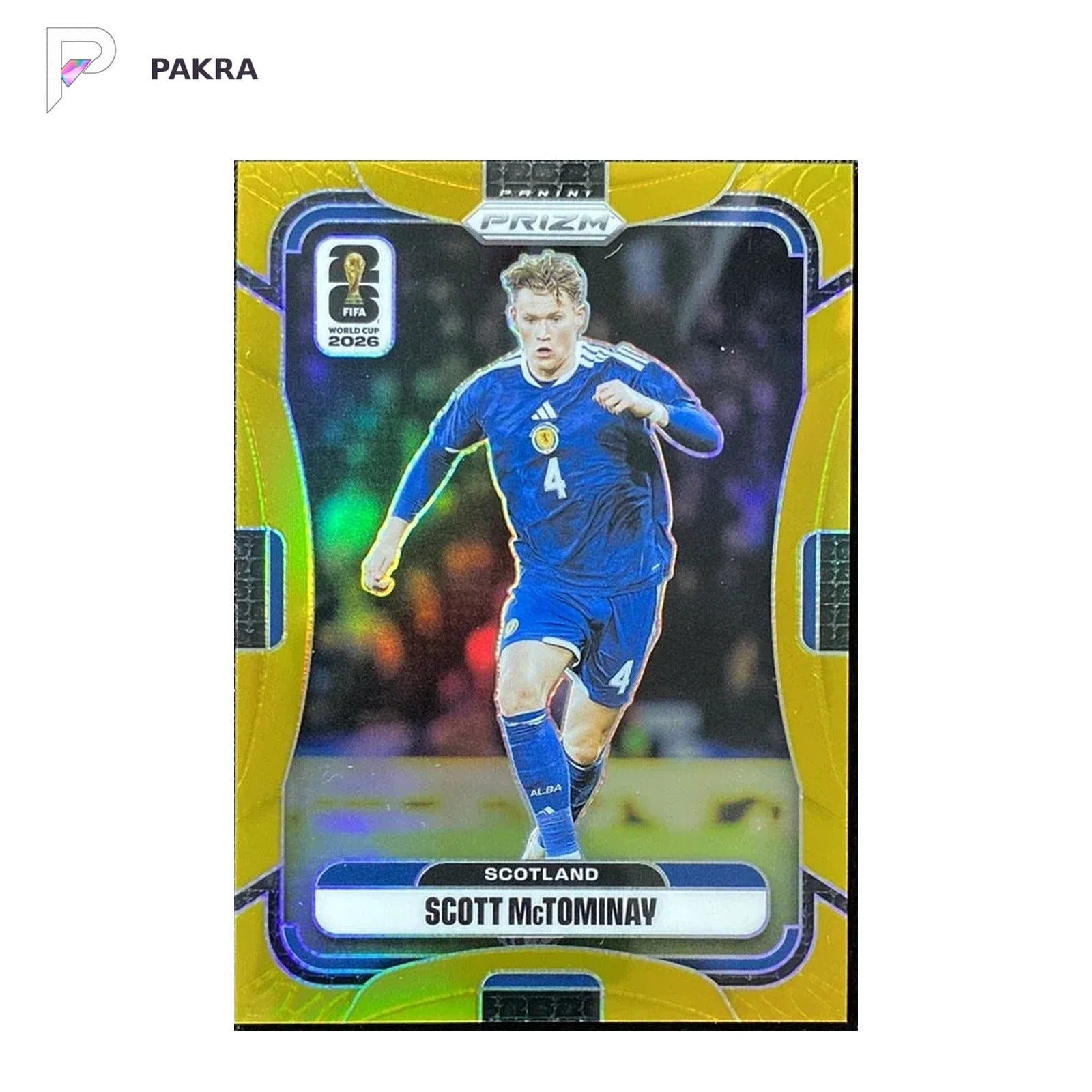 2026 Prizm FIFA World Cup SCOTT MCTOMINAY 7/10 True Gold Scotland #393 shown on a white PAKRA background.