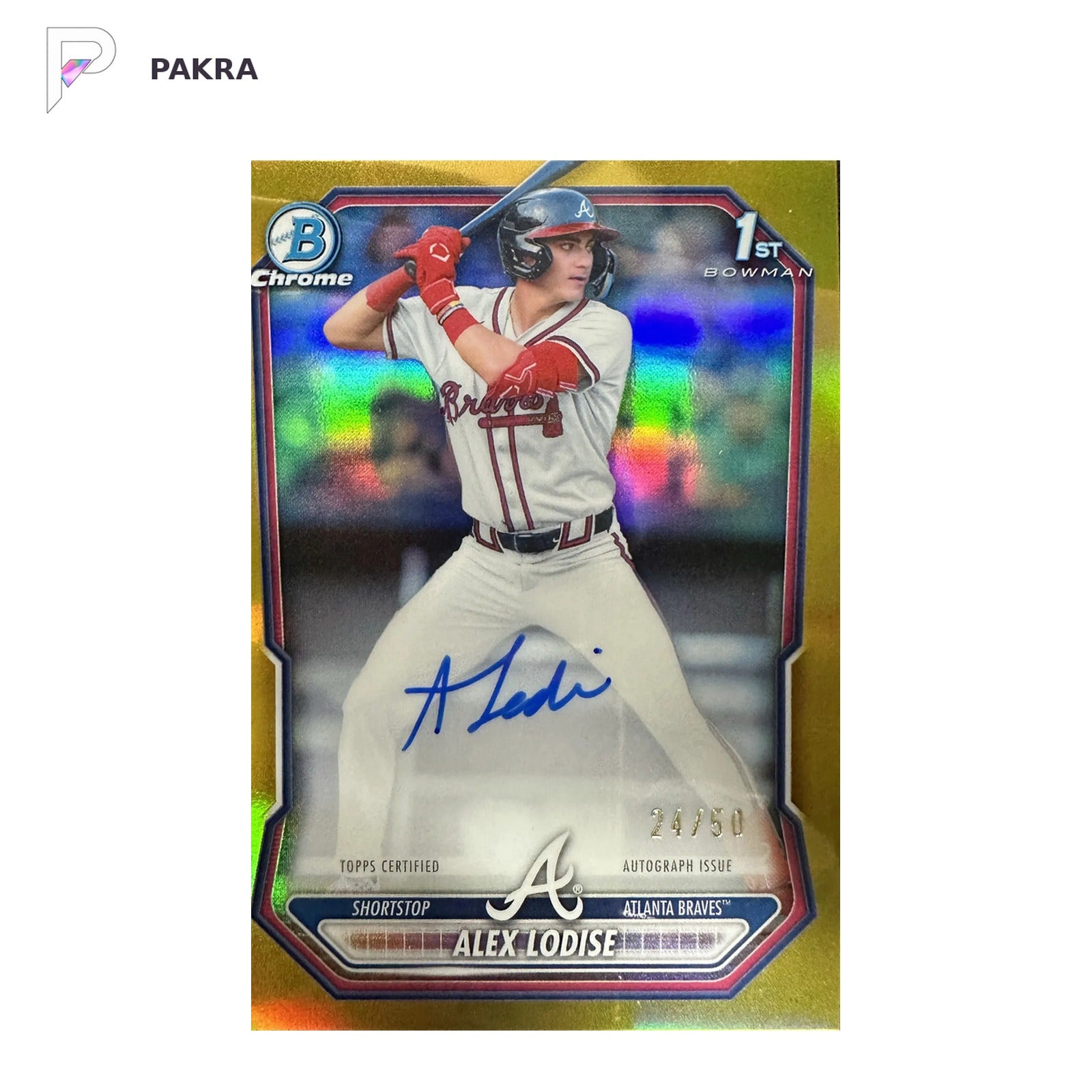 2026 Topps Bowman Chrome Alex Lodise 1st Auto Gold Refractor 24/50 #CPA-ALO shown on a white PAKRA background.