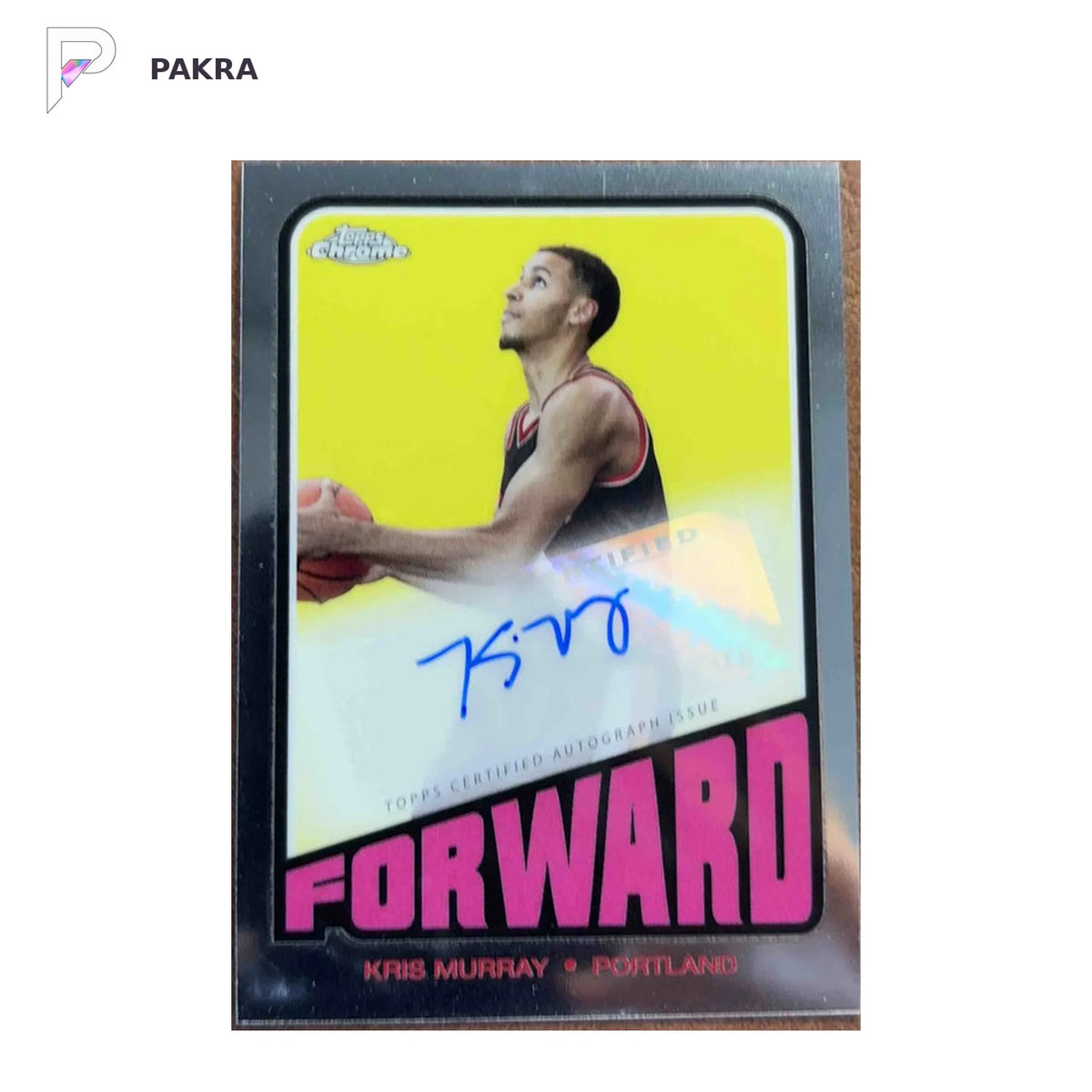 Topps Chrome 2024 NBA: KrisMurray Auto Portland shown on a white PAKRA background.