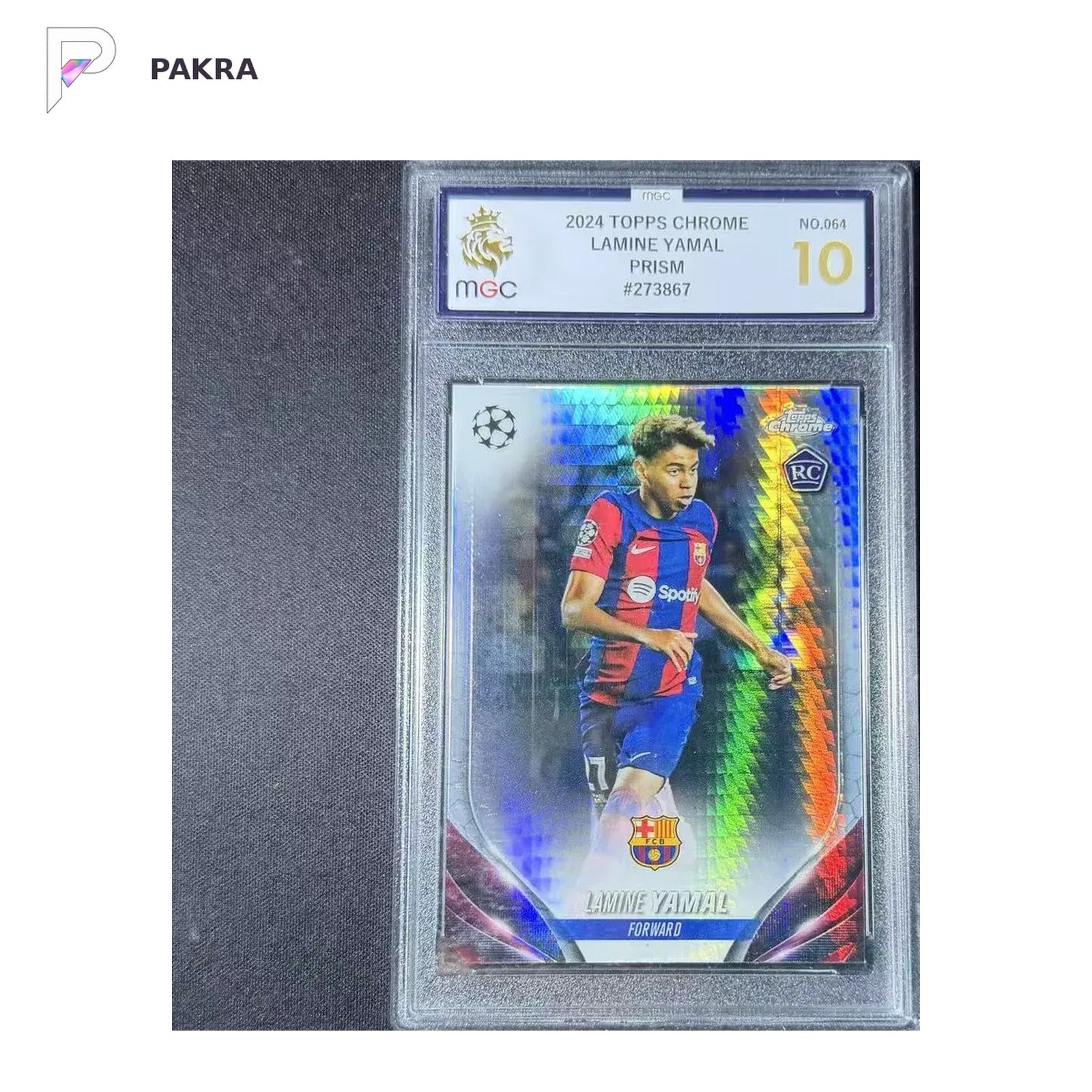 2024 Topps Chrome UEFA Lamine Yamal RC #64 Prism Refractor MGC 10 FC Barcel shown on a white PAKRA background.