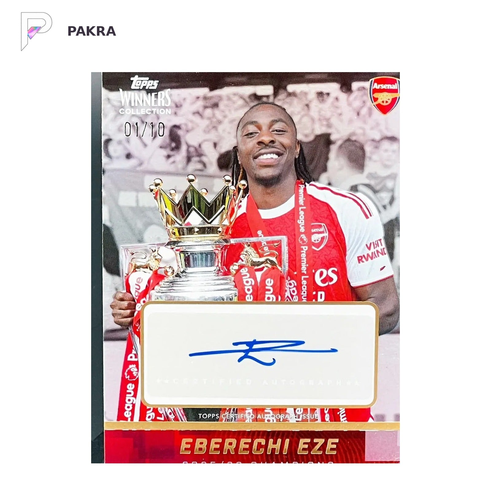 2025-26 Champions Topps Arsenal Winners Collection Eberechi Eze Auto 01/10 shown on a white PAKRA background.