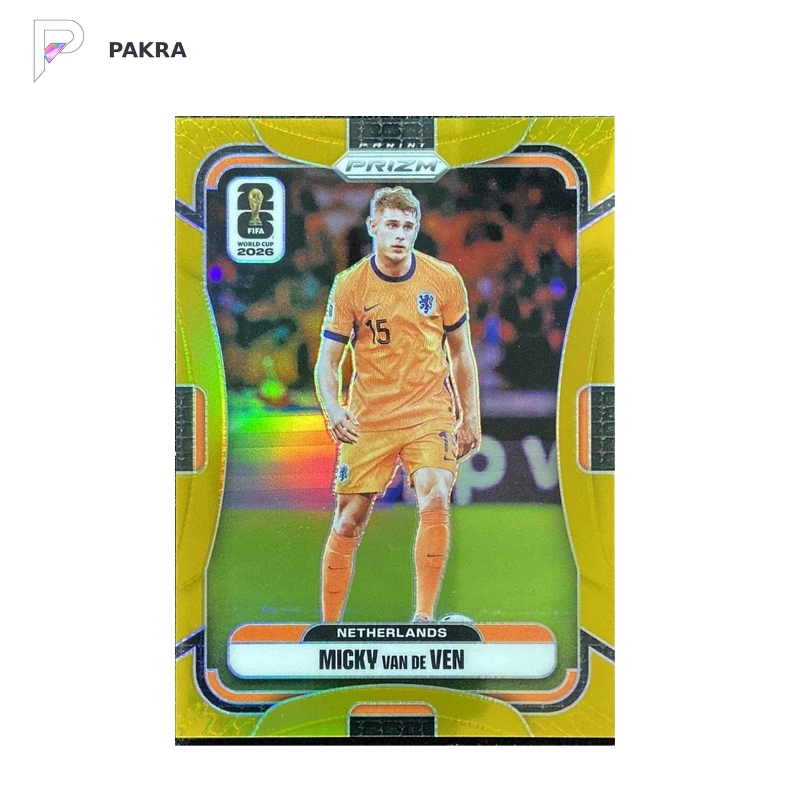2026 Panini Prizm FIFA World Cup Micky van de Ven /10 True Gold #316 shown on a white PAKRA background.
