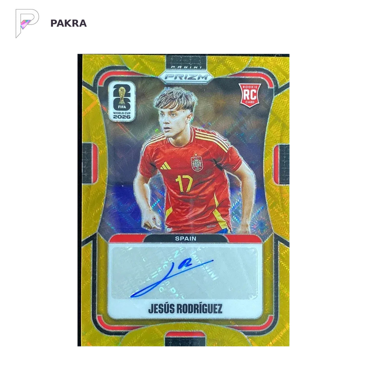 Jesus Rodriguez 2026 Panini Prizm World Cup GOLD Lattice 4/5 AUTO RC Spain shown on a white PAKRA background.