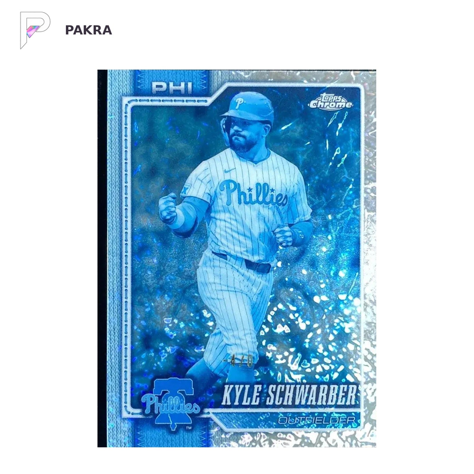 2026 Topps Chrome Kyle Schwarber FrozenFractor -4/0 #123 Phillies shown on a white PAKRA background.