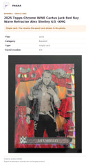 Item details and original photo for 2025 Topps Chrome WWE Cactus Jack Red Ray Wave Refractor Alex Shelley 4/5 -XMG.