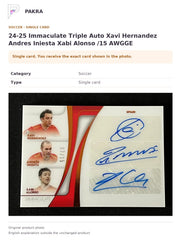 Item details and original photo for 24-25 Immaculate Triple Auto Xavi Hernandez Andres Iniesta Xabi Alonso /15 AWGGE.