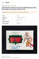 Item details and original photo for 2019 Panini Flawless Emerald #RPA-NB Nick Bosa RC Rookie Patch Auto RPA 5/5 HD.
