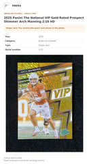Item details and original photo for 2025 Panini The National VIP Gold Rated Prospect Shimmer Arch Manning 2/10 HD.