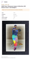 Item details and original photo for 2000 Fleer Showcase Legacy Collection #82 Shawn Green 7/20 Dodgers.