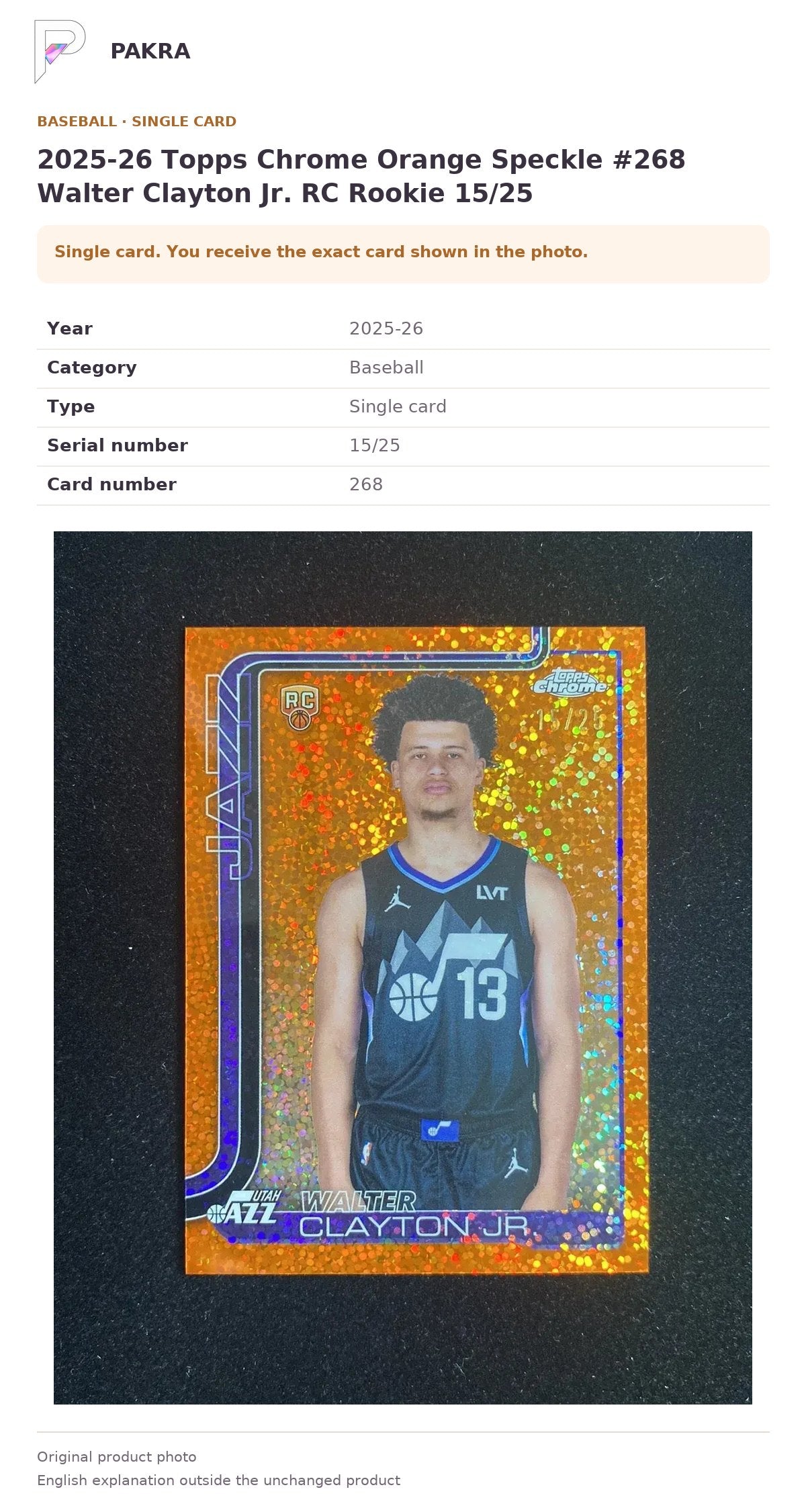 Item details and original photo for 2025-26 Topps Chrome Orange Speckle #268 Walter Clayton Jr. RC Rookie 15/25.