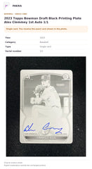 Item details and original photo for 2023 Topps Bowman Draft Black Printing Plate Alex Clemmey 1st Auto 1/1.