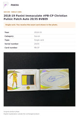 Item details and original photo for 2018-19 Panini Immaculate #PB-CP Christian Pulisic Patch Auto 20/35 BVB09.
