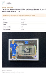 Item details and original photo for 2019-20 Panini Impeccable EPL Logo Silver #LS-54 Christian Pulisic 1/25.