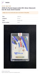 Item details and original photo for 2020-21 Panini Impeccable EPL Silver Eberechi Eze RC Auto 24/25 Sealed.