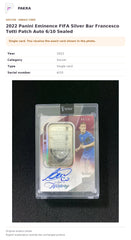 Item details and original photo for 2022 Panini Eminence FIFA Silver Bar Francesco Totti Patch Auto 6/10 Sealed.