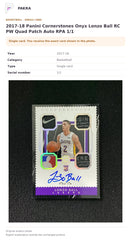 Item details and original photo for 2017-18 Panini Cornerstones Onyx Lonzo Ball RC PW Quad Patch Auto RPA 1/1.