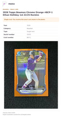 Item details and original photo for 2026 Topps Bowman Chrome Orange #BCP-1 Ethan Holliday 1st 22/25 Rockies.