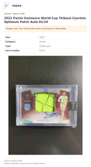 Item details and original photo for 2022 Panini Eminence World Cup Thibaut Courtois Optimum Patch Auto 01/10.
