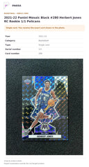 Item details and original photo for 2021-22 Panini Mosaic Black #280 Herbert Jones RC Rookie 1/1 Pelicans.