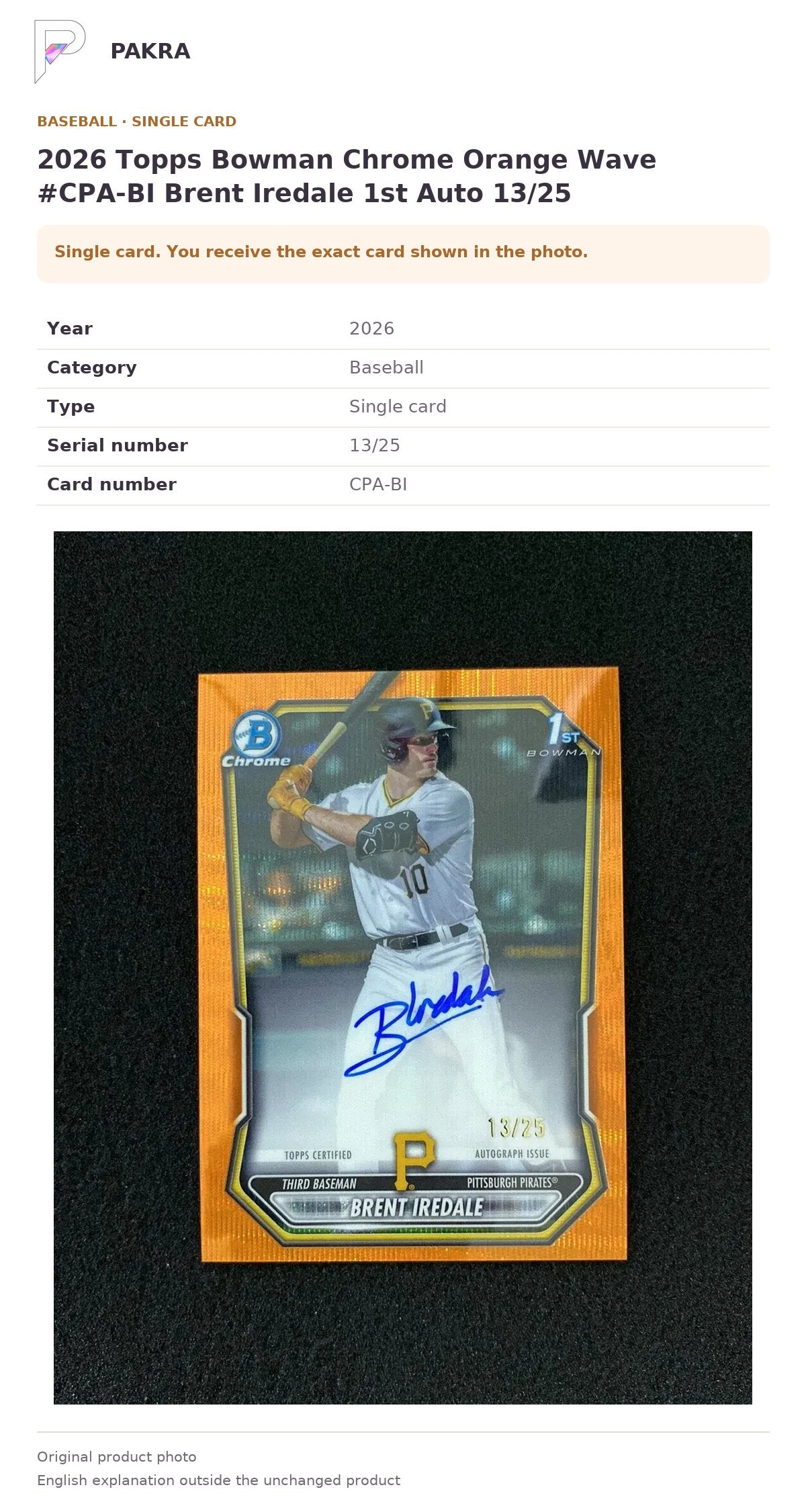 Item details and original photo for 2026 Topps Bowman Chrome Orange Wave #CPA-BI Brent Iredale 1st Auto 13/25.