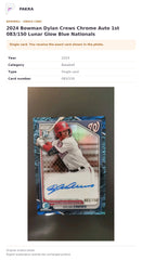 Item details and original photo for 2024 Bowman Dylan Crews Chrome Auto 1st 083/150 Lunar Glow Blue Nationals.