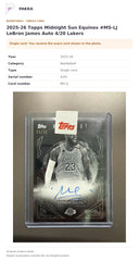 Item details and original photo for 2025-26 Topps Midnight Sun Equinox #MS-LJ LeBron James Auto 4/20 Lakers.
