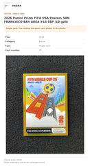Item details and original photo for 2026 Panini Prizm FIFA USA Posters SAN FRANCISCO BAY AREA #15 SSP /10 gold.