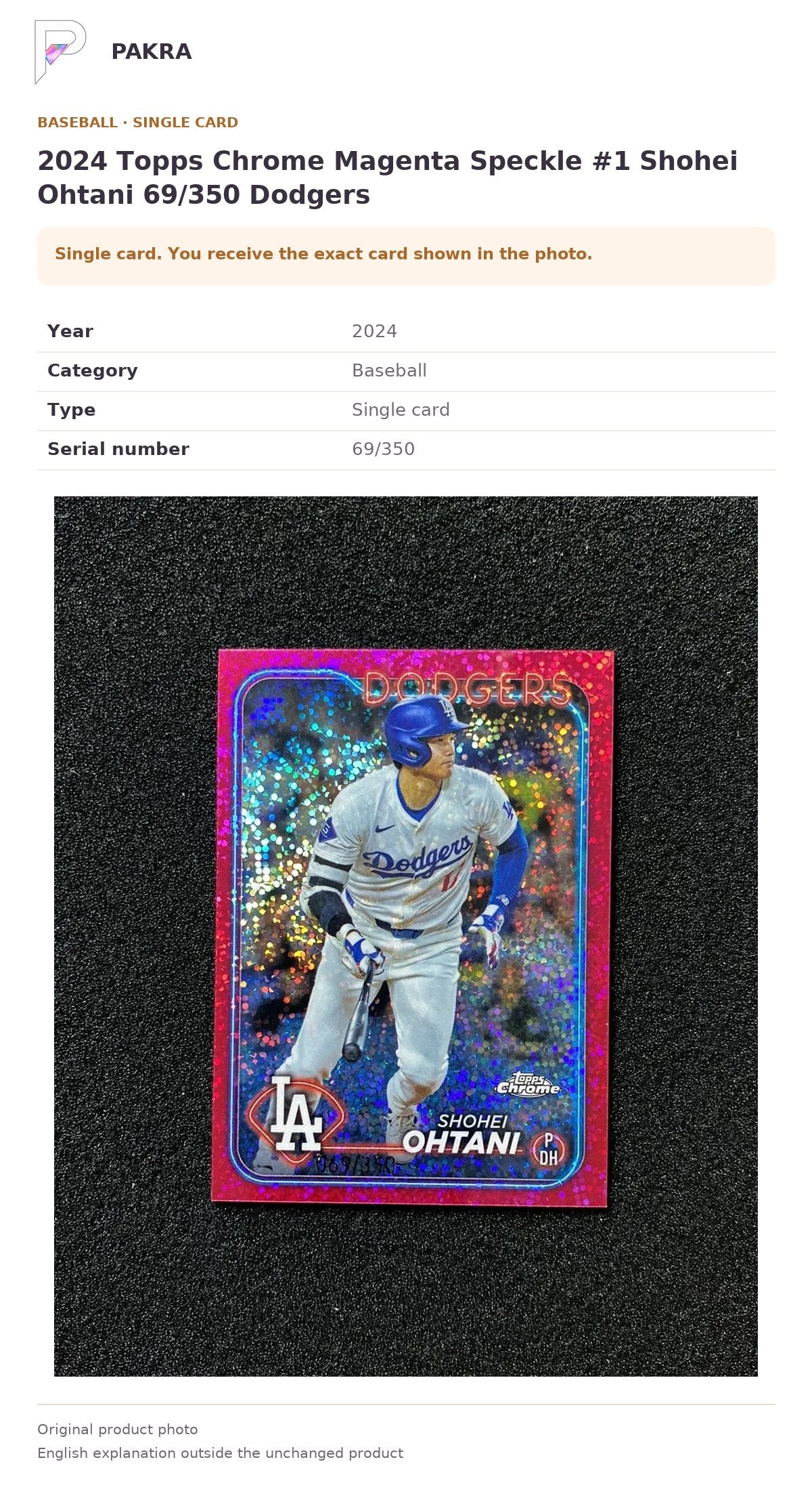 Item details and original photo for 2024 Topps Chrome Magenta Speckle #1 Shohei Ohtani 69/350 Dodgers.