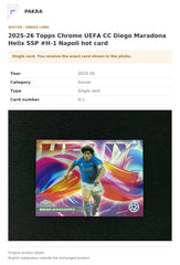 Item details and original photo for 2025-26 Topps Chrome UEFA CC Diego Maradona Helix SSP #H-1 Napoli hot card.