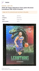 Item details and original photo for 2025-26 Topps Signature Class Jalen Brunson Leviathans SSP #LEV-4 Knicks.