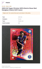 Item details and original photo for 2025-26 Topps Chrome UEFA Desire Doue Red Hongbao Choice 6/8 France.