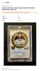 Item details and original photo for Clayton Kershaw 2025 Topps Gilded Collection Champions Auto /10.
