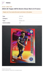 Item details and original photo for 2025-26 Topps UEFA Desire Doue Red 1/5 France.