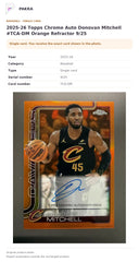 Item details and original photo for 2025-26 Topps Chrome Auto Donovan Mitchell #TCA-DM Orange Refractor 9/25.