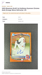 Item details and original photo for 2025 Bowman Draft 1st Anthony Eyanson Chrome Auto Orange Wave Refractor /25.