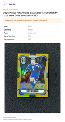 Item details and original photo for 2026 Prizm FIFA World Cup SCOTT MCTOMINAY 7/10 True Gold Scotland #393.