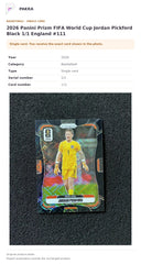 Item details and original photo for 2026 Panini Prizm FIFA World Cup Jordan Pickford Black 1/1 England #111.
