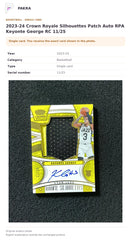 Item details and original photo for 2023-24 Crown Royale Silhouettes Patch Auto RPA Keyonte George RC 11/25.