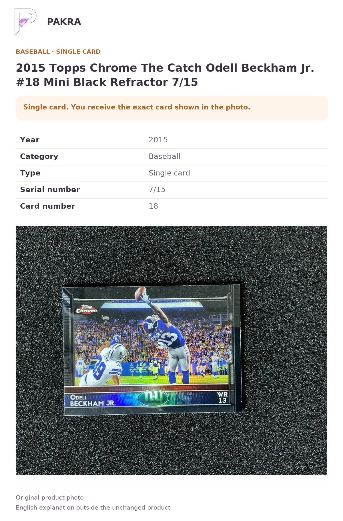 Item details and original photo for 2015 Topps Chrome The Catch Odell Beckham Jr. #18 Mini Black Refractor 7/15.