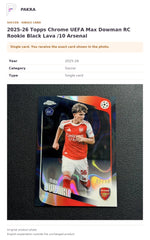 Item details and original photo for 2025-26 Topps Chrome UEFA Max Dowman RC Rookie Black Lava /10 Arsenal.