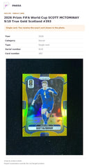 Item details and original photo for 2026 Prizm FIFA World Cup SCOTT MCTOMINAY 9/10 True Gold Scotland #393.