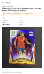 Item details and original photo for 2024 Topps Chrome Euro Debut Lamine Yamal RC Rookie 019/175 Jersey Number.