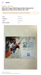 Item details and original photo for 2025-26 Topps Motif Apprentice Numerical Signature Auto Derik Queen RC 7/22.
