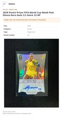 Item details and original photo for 2026 Panini Prizm FIFA World Cup Abedi Pele Ghana Deca Auto 1/1 black 12-AP.