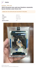 Item details and original photo for 2023-24 panini one and one timeless moments Aaron Gordon auto Green 4/5.