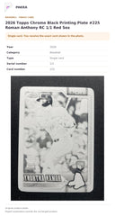 Item details and original photo for 2026 Topps Chrome Black Printing Plate #225 Roman Anthony RC 1/1 Red Sox.