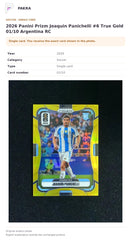 Item details and original photo for 2026 Panini Prizm Joaquin Panichelli #6 True Gold 01/10 Argentina RC.
