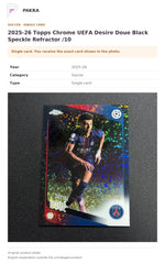 Item details and original photo for 2025-26 Topps Chrome UEFA Desire Doue Black Speckle Refractor /10.